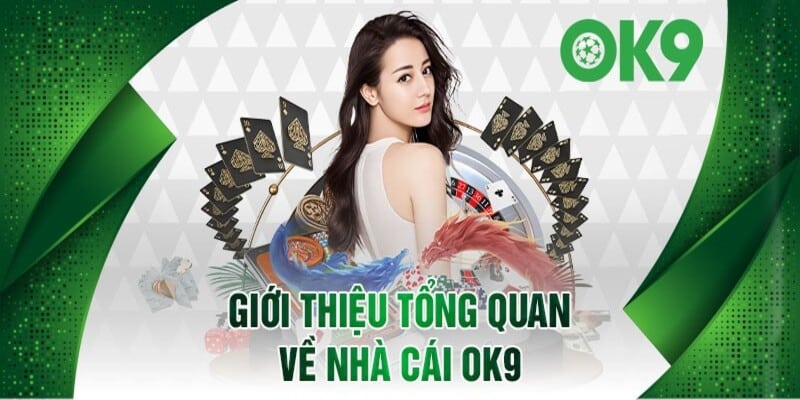 Thương Hiệu OK9 | Trải Nghiệm Chơi Game Online Uy Tín 2024