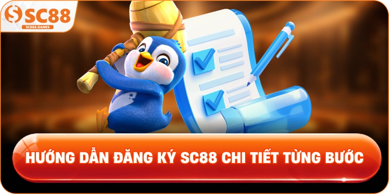 Hướng Dẫn Đăng Ký SC88 Chi Tiết Từng Bước